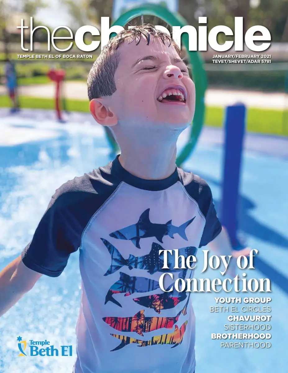 The Chronicle, January February 2021, Newsletter published by Temple Beth El of Boca Raton, Fl