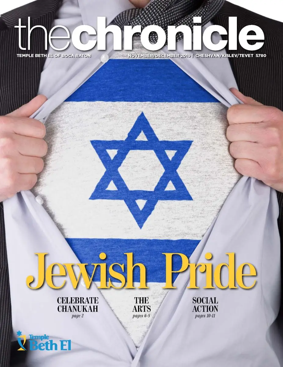 The Chronicle, November December 2019, Newsletter published by Temple Beth El of Boca Raton, Fl