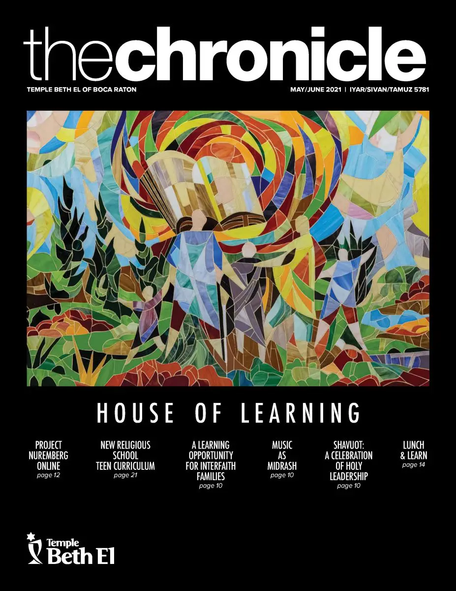 The Chronicle, May June 2021, Newsletter published by Temple Beth El of Boca Raton, Fl