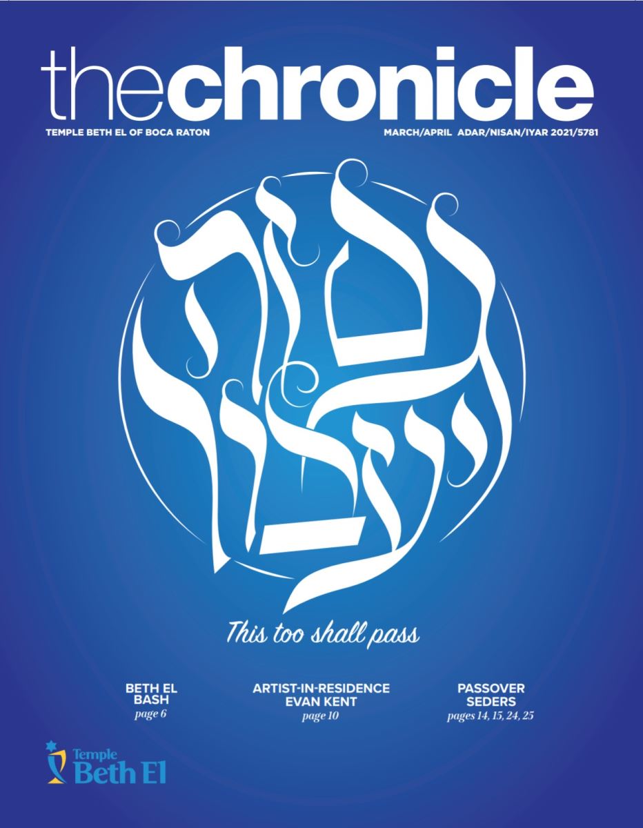 The Chronicle, March April 2021, Newsletter published by Temple Beth El of Boca Raton, Fl