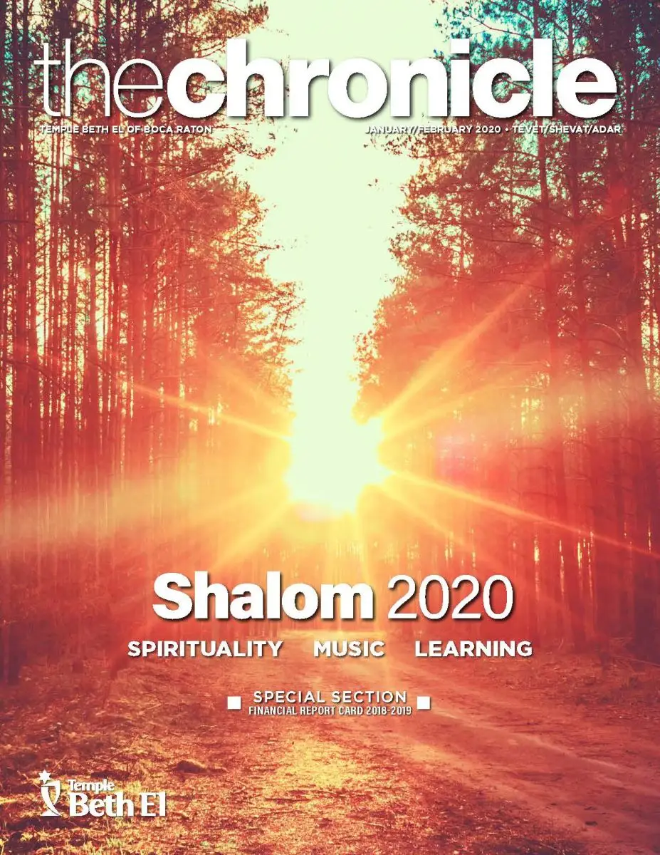 The Chronicle, January February 2020, Newsletter published by Temple Beth El of Boca Raton, Fl
