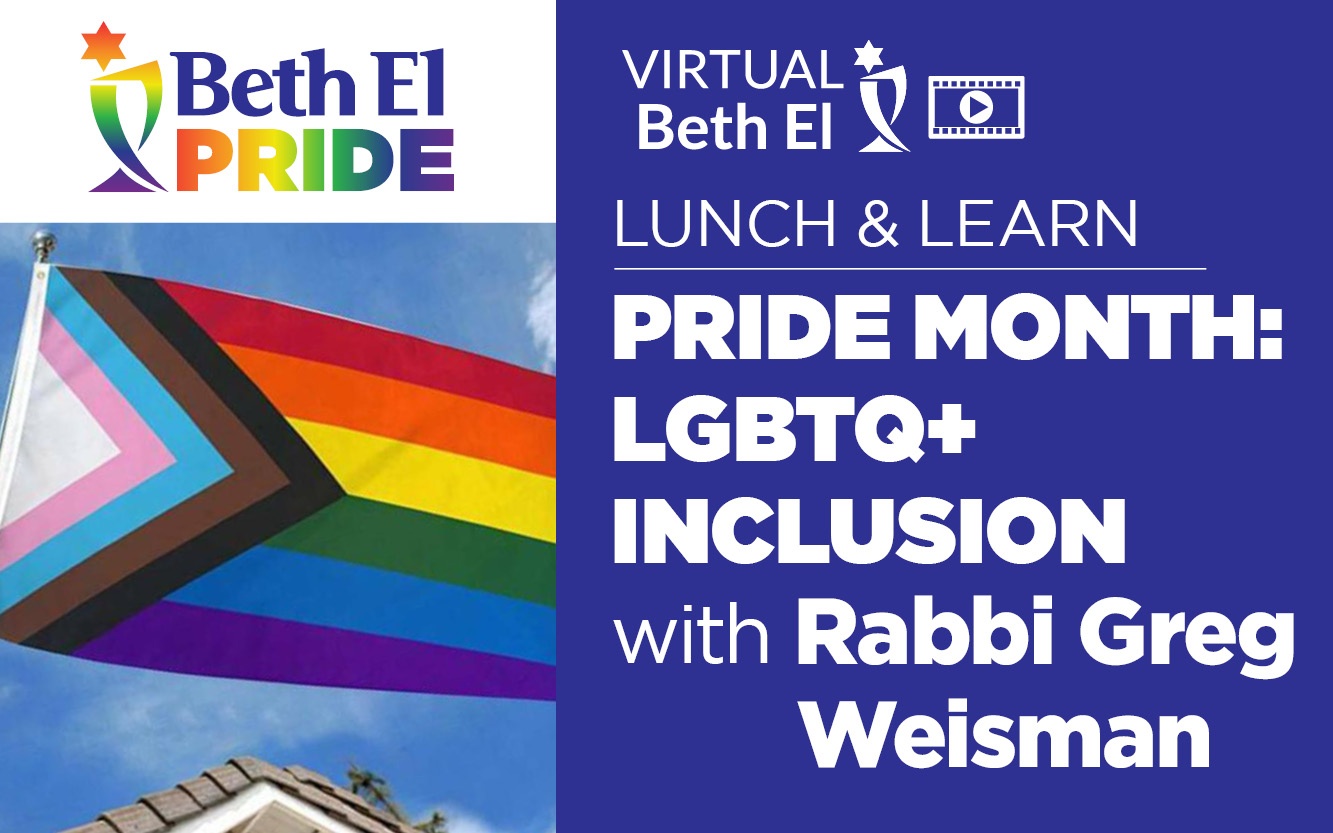 Beth El Pride Lunch and Learn LGBTQ+ inclusion series Graphic, Temple Beth El