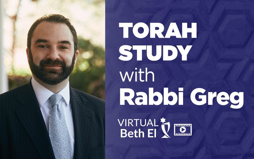 Torah Study with Rabbi Greg Weisman event graphic for Virtual Beth El Temple Beth El of Boca Raton