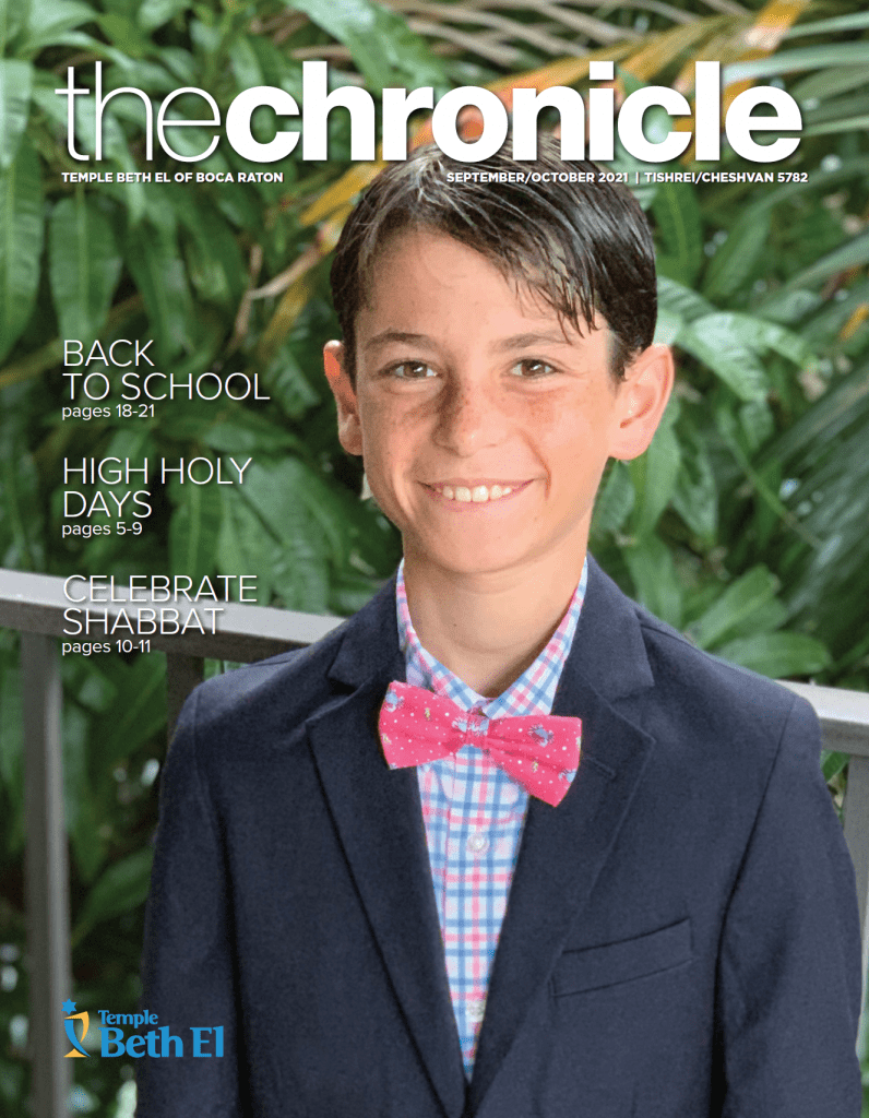 The Chronicle, September October 2021, Newsletter published by Temple Beth El of Boca Raton, Fl