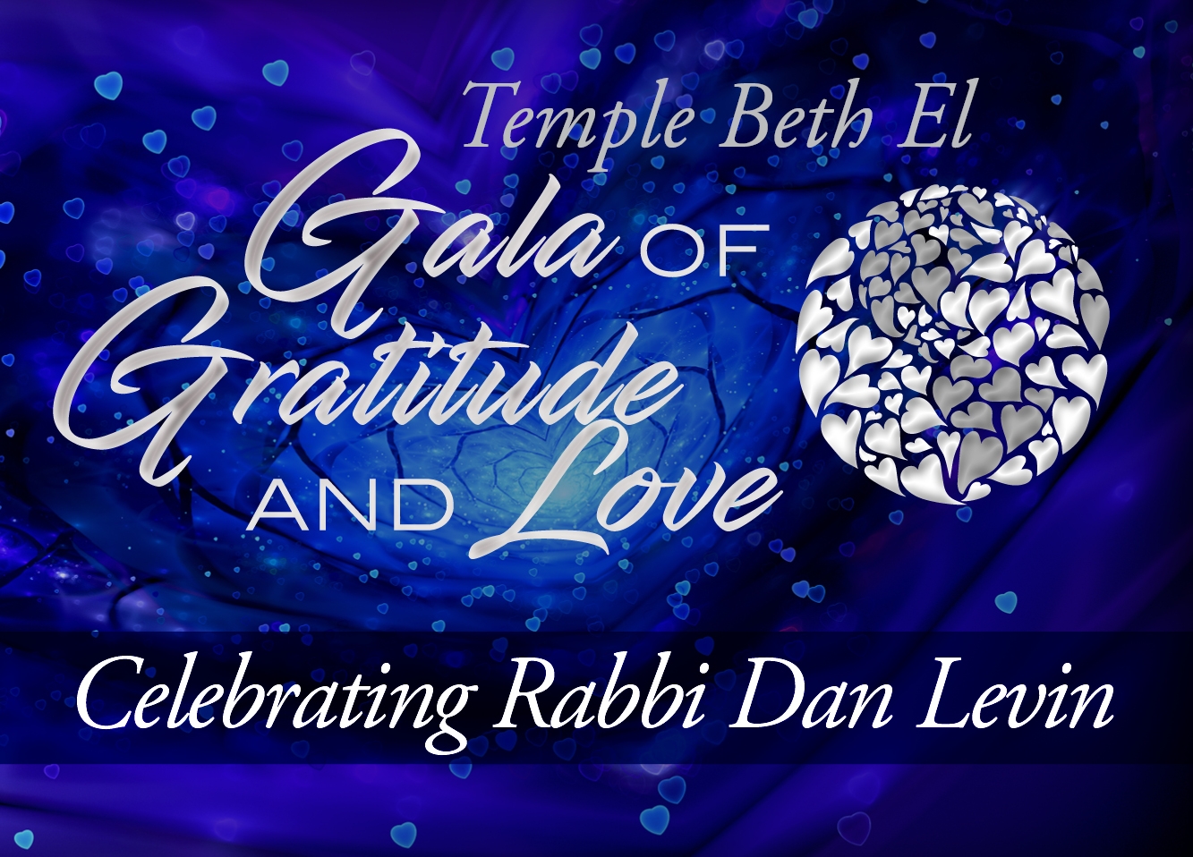 Gala of Gratitude and Love celebrating Rabbi Dan Levin, 2022, Temple Beth El of Boca Raton event graphic