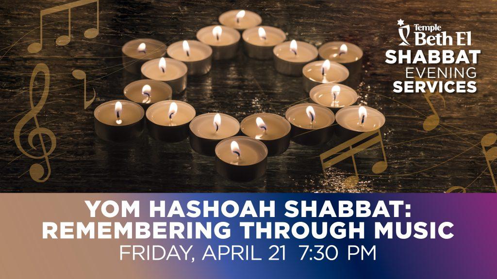 Shabbat Evening Services Yom HaShoah Temple Beth El of Boca Raton